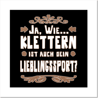 Klettern Kletterseil Sport Felsen Geschenkidee Posters and Art